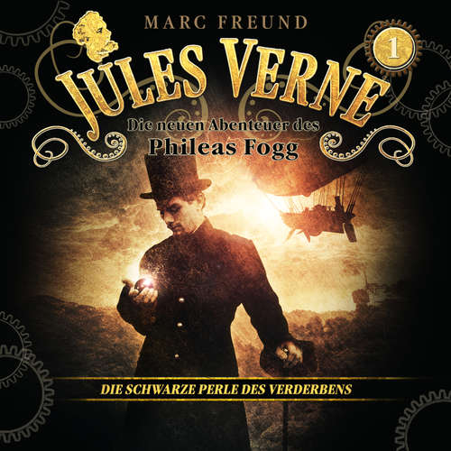 Hoerbuch Die neuen Hörbuch-Abenteuer des Phileas Fogg, Folge 1: Die schwarze Perle des Verderbens - Jules Verne - Sebastian Waldemer