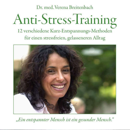 Hoerbuch Anti-Stress-Training - Dr. med. Verena Breitenbach - Dr. med. Verena Breitenbach