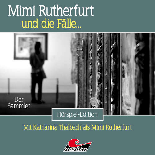 Hoerbuch Mimi Rutherfurt, Folge 65: Der Sammler - Silke Walter - Douglas Welbat