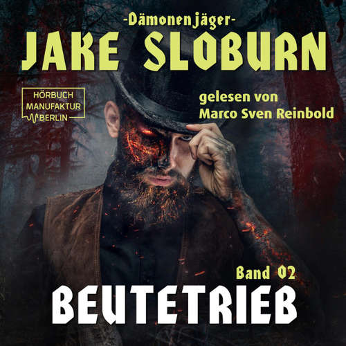 Hoerbuch Beutetrieb - Dämonenjäger Jake Sloburn, Band 2 - L.C. Frey - Marco Sven Reinbold