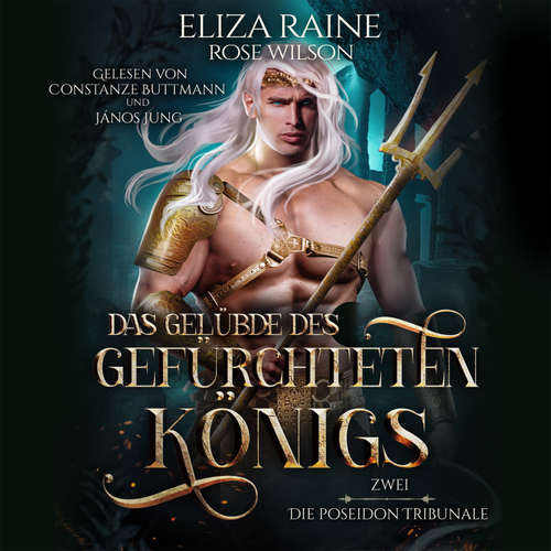 Hoerbuch Das Gelübde des gefürchteten Königs - Die Poseidon Tribunale 2 - Eliza Raine - Constanze Buttmann