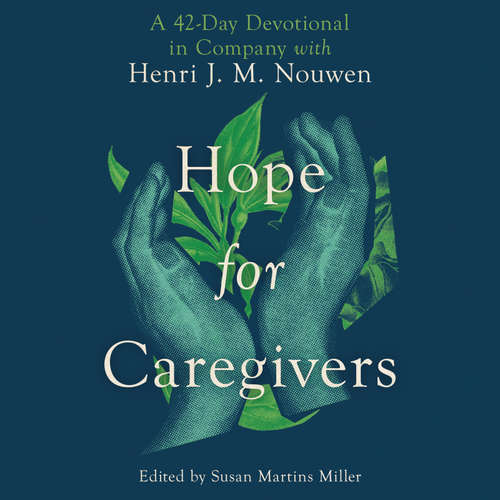 Audiobook Hope for Caregivers - Henri Nouwen - Sarah Cullum