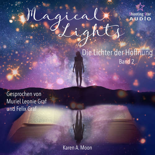 Hoerbuch Magical Lights: Die Lichter der Hoffnung - Karen A. Moon - Muriel Leoni Graf