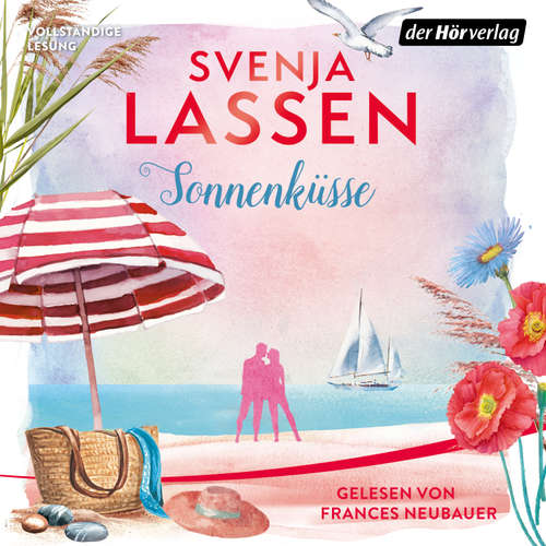Hoerbuch Sonnenküsse - Svenja Lassen - Frances Neubauer