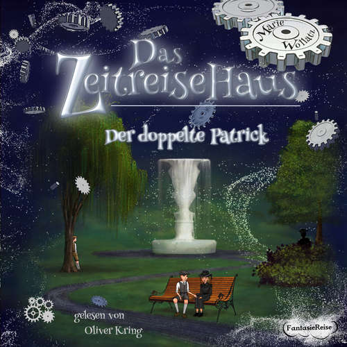 Hoerbuch Das Zeitreisehaus - Der doppelte Patrick - Marie Wollatz - Oliver Kring