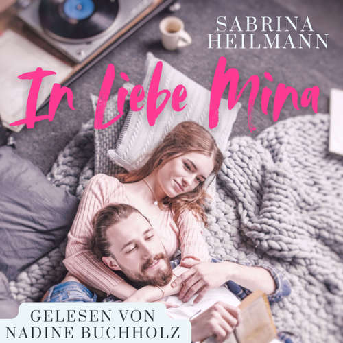 Hoerbuch In Liebe Mina - Sabrina Heilmann - Nadine Buchholz
