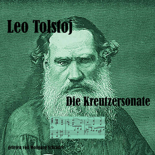 Hoerbuch Die Kreutzersonate - Leo Tolstoj - Wolfgang Schrader