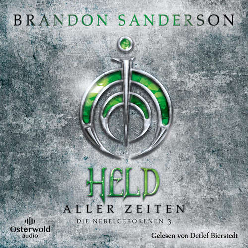 Hoerbuch Held aller Zeiten - Brandon Sanderson - Detlef Bierstedt