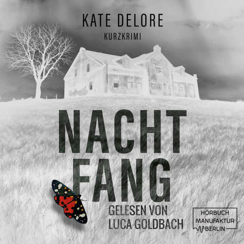 Hoerbuch Nachtfang - Kurzkrimi - Kate Delore - Luca Goldbach