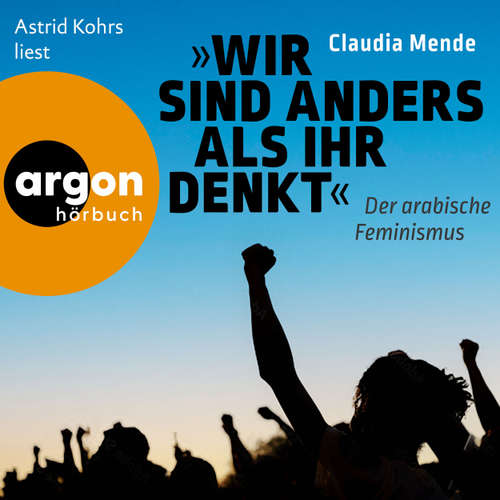 Hoerbuch Wir sind anders, als ihr denkt - Claudia Mende - Astrid Kohrs