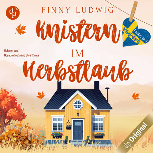 Hoerbuch Knistern im Herbstlaub - Liebe auf Schwedisch, Band 3 - Finny Ludwig - Nora Jokhosha