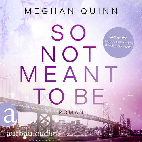 Hoerbuch So Not Meant To Be - Meghan Quinn - Valentin Schütze