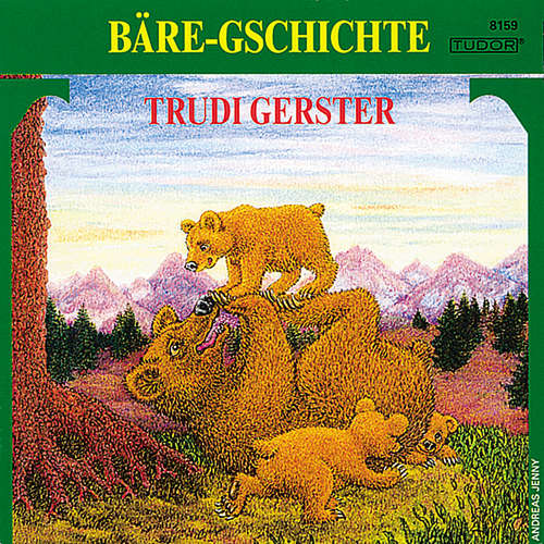 Hoerbuch Bäre-Gschichte - Trudi Gerster - Trudi Gerster