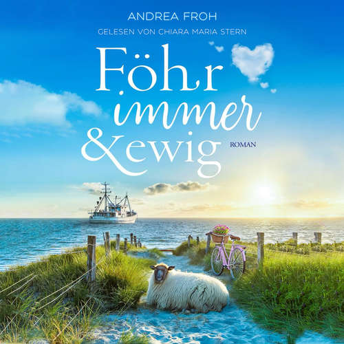 Hoerbuch Föhr immer und ewig - Andrea Froh - Chiara Maria Stern
