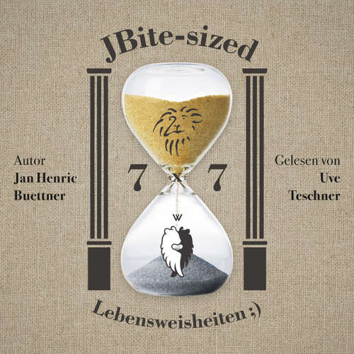 Hoerbuch 7x7 JBite-sized Lebensweisheiten ;) - Jan Henric Buettner - Uve Teschner