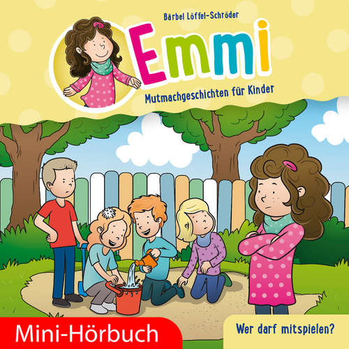 Hoerbuch Wer darf mitspielen? - Bärbel Löffel-Schröder - Dania König