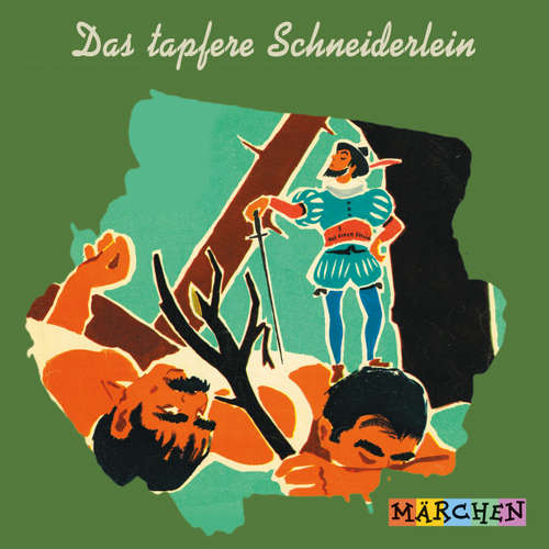 Hoerbuch Das tapfere Schneiderlein - Jacob und Wilhelm Grimm - Margit Humer-Seeber und ihre Märchen-Spielgruppe