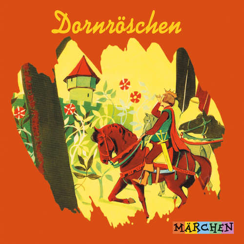 Hoerbuch Dornröschen - Jacob und Wilhelm Grimm - Margit Humer-Seeber