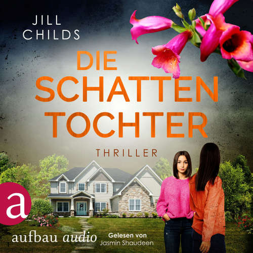 Hoerbuch Die Schattentochter - Jill Childs - Jasmin Shaudeen