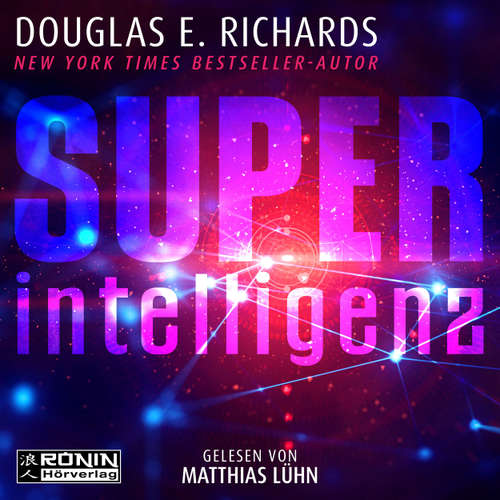 Hoerbuch Superintelligenz - Douglas E. Richards - Matthias Lühn