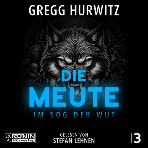Hoerbuch Die Meute - Im Sog der Wut - Tim Rackley, Band 3 - Gregg Hurwitz - Stefan Lehnen