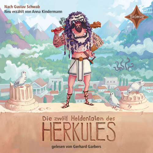 Hoerbuch Die zwölf Heldentaten des Herkules - Sagen für Kinder - Anna Kindermann - Gerhard Gabers
