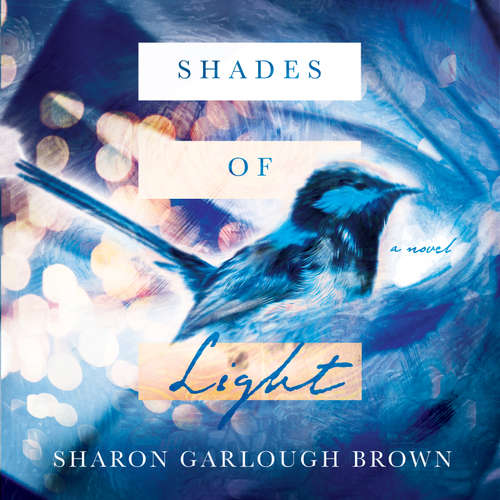 Audiobook Shades of Light - Sharon Garlough Brown - Erin Bennett
