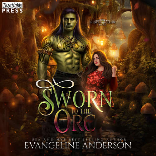Audiobook Sworn to the Orc - Hidden Hollow, Book 1 - Evangeline Anderson - Ada Sinclair