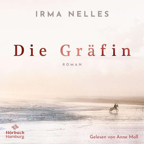 Hoerbuch Die Gräfin - Irma Nelles - Anne Moll