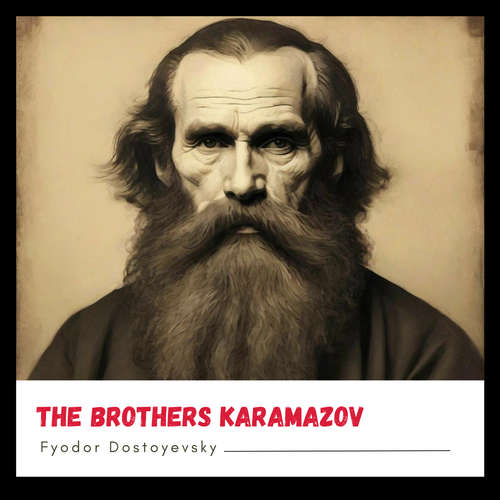Audiobook The Brothers Karamazov - Fyodor Dostoyevsky - Teddy Garraway