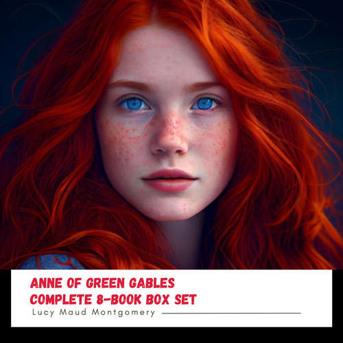 Audiobook Anne Of Green Gables: Complete 8-Book Box Set - Lucy Maud Montgomery - Annie Stewart