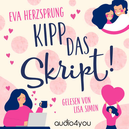 Hoerbuch Kipp das Skript! - Eva Herzsprung - Lisa Simon