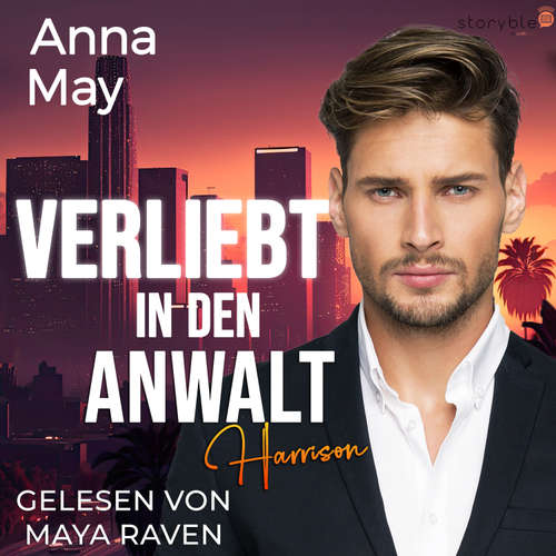 Hoerbuch Verliebt in den Anwalt - Anna May - Maya Raven