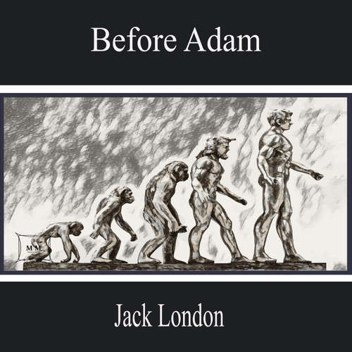 Audiobook Before Adam - Jack London - Christian Kim