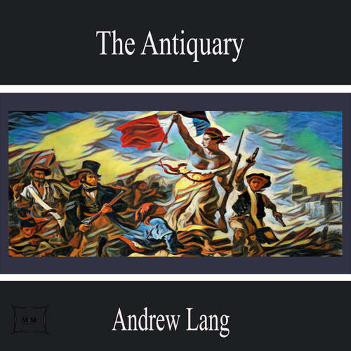 Audiobook The Antiquary - Andrew Lang - Samantha Cruz