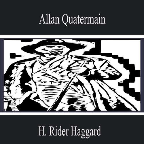 Audiobook Allan Quatermain - H. Rider Haggard - Lucas Nelson