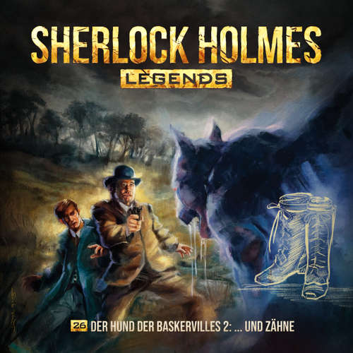 Hoerbuch Sherlock Holmes Legends, Folge 26: Der Hund der Baskervilles 2 - ...und Zähne - Eric Zerm - Florian Hoffmann