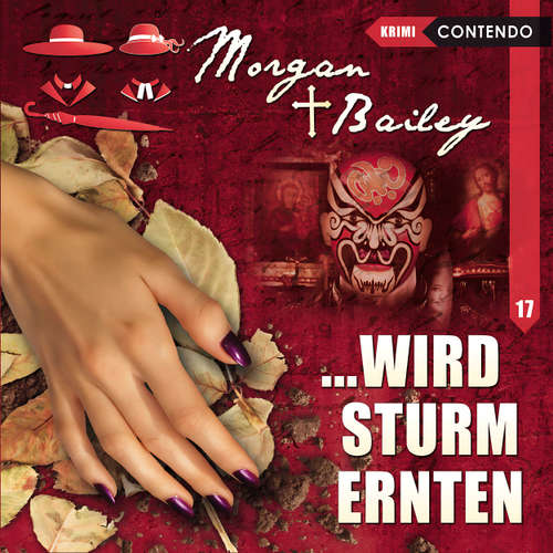 Hoerbuch Morgan & Bailey, Folge 17: ...wird Sturm ernten - Markus Topf - Kaspar Eichel