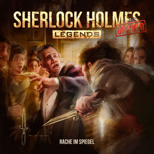 Hoerbuch Sherlock Holmes Legends, Untold, Folge 7: Rache im Spiegel - Markus Duschek - Florian Hoffmann