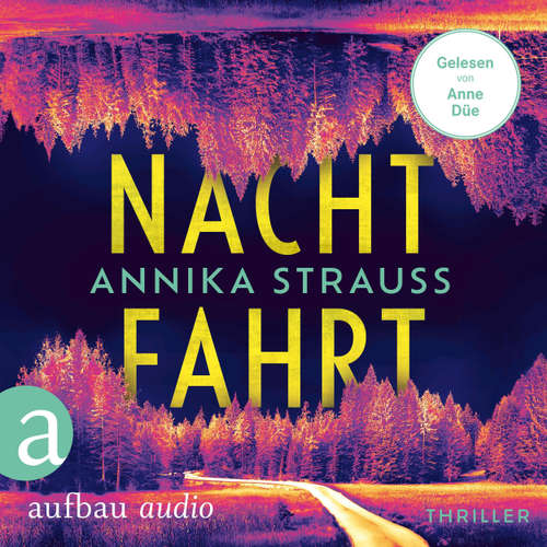 Hoerbuch Nachtfahrt - Annika Strauss - Anne Düe