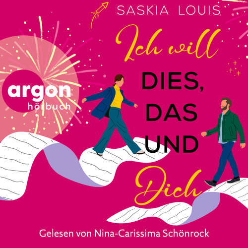 Hoerbuch Ich will dies, das und dich - Saskia Louis - Nina-Carissima Schönrock