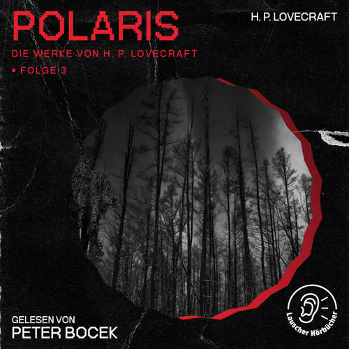Hoerbuch Polaris (Die Werke von H. P. Lovecraft, Folge 3) - H. P. Lovecraft - Peter Bocek