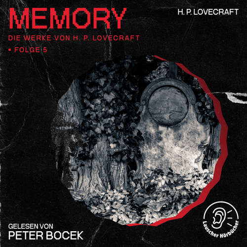 Hoerbuch Memory (Die Werke von H. P. Lovecraft, Folge 5) - H. P. Lovecraft - Peter Bocek