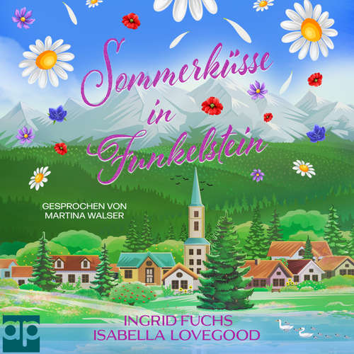 Hoerbuch Sommerküsse in Funkelstein - Isabella Lovegood - Martina Walser