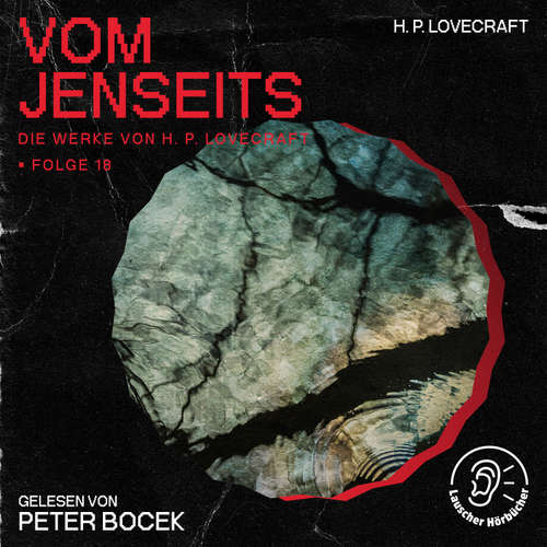 Hoerbuch Vom Jenseits (Die Werke von H. P. Lovecraft, Folge 18) - H. P. Lovecraft - Peter Bocek