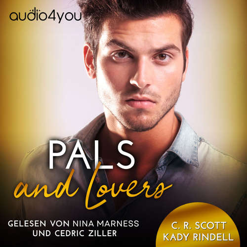 Hoerbuch Pals and Lovers - C. R. Scott - Cedric Ziller