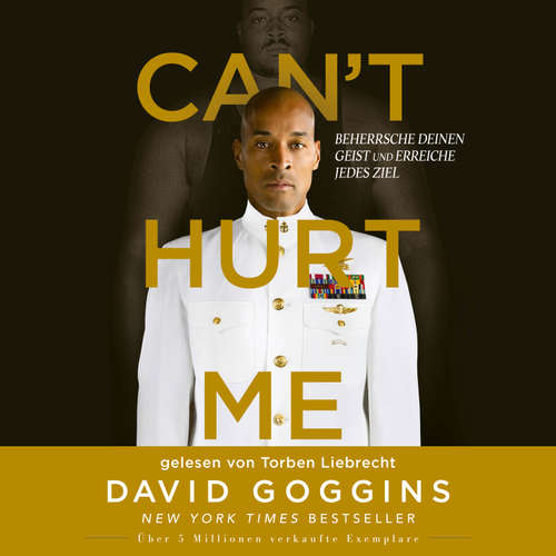 Hoerbuch Can't Hurt Me - David Goggins - Torben Liebrecht