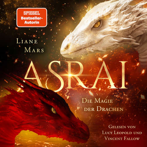 Hoerbuch Asrai - Die Magie der Drachen - Liane Mars - Lucy Leopold