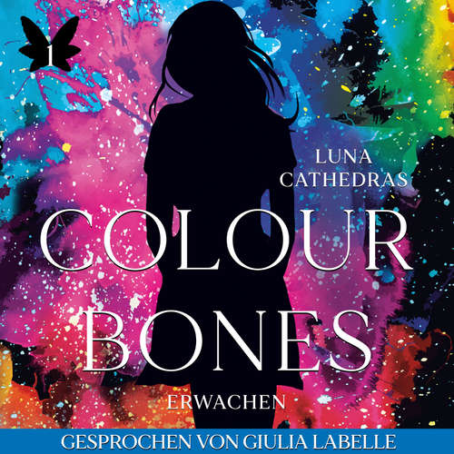 Hoerbuch Colour & Bones - Luna Cathedras - Giulia Labelle