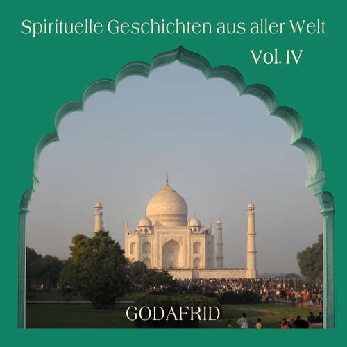 Hoerbuch Spirituelle Geschichten aus aller Welt - Godafrid - Godafrid